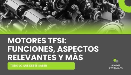 Motores TFSI en Audi y Volkswagen: Todo lo que debes saber