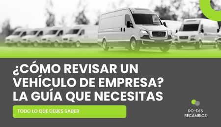 La guía para revisar tu coche de empresa